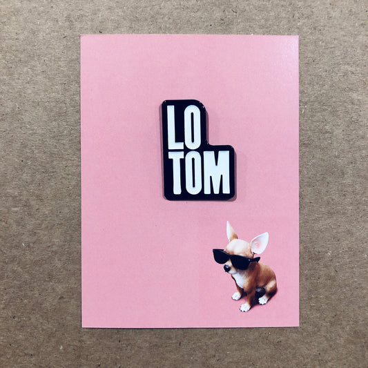 Lo Tom - Enamel Pin