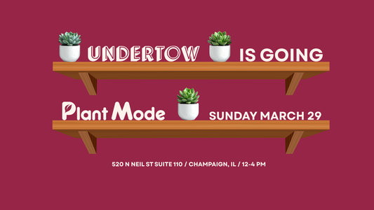 Undertow Pop-Up Shop at Plant Mode