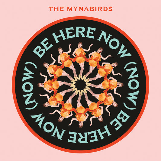 Be Here Now (NOW)