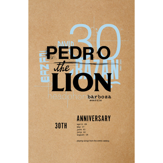 Pedro the Lion 30th Anniversary Poster 11x17"
