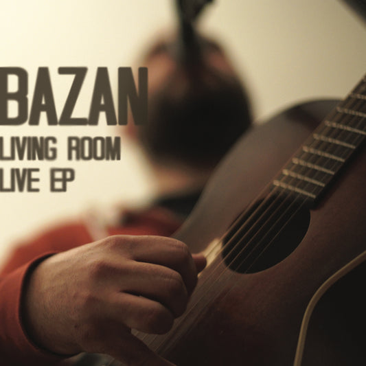 Bazan: Living Room Live EP/CD