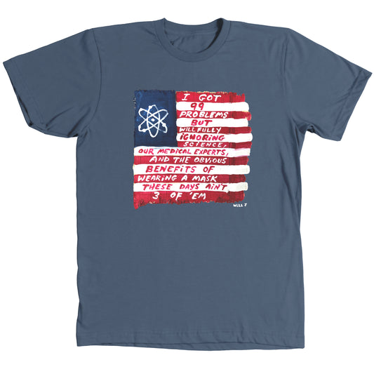 99 Problems Shirt - Steel Blue